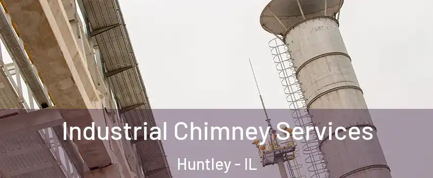 Industrial Chimney Services Huntley - IL