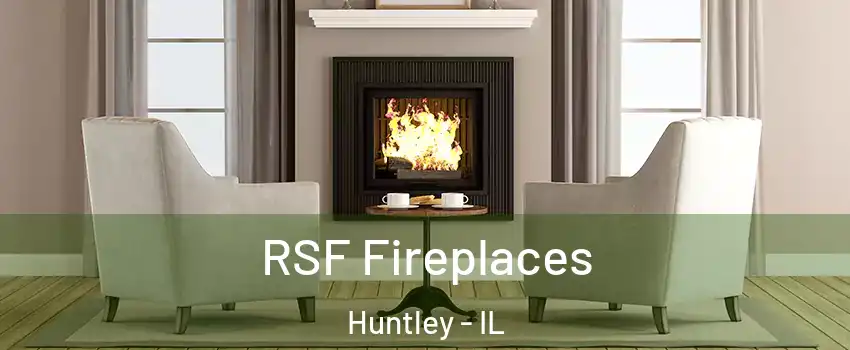  RSF Fireplaces Huntley - IL